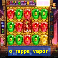 o rappa vapor barato letra