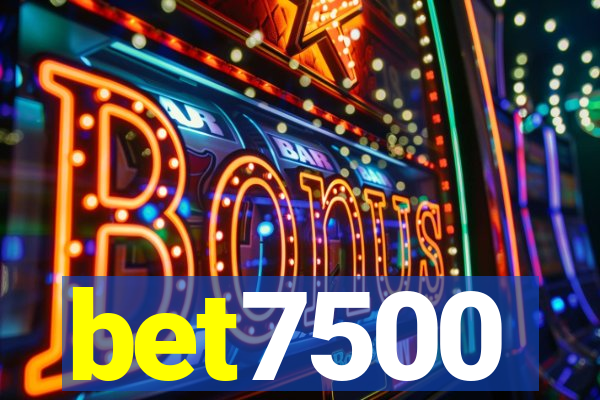 bet7500