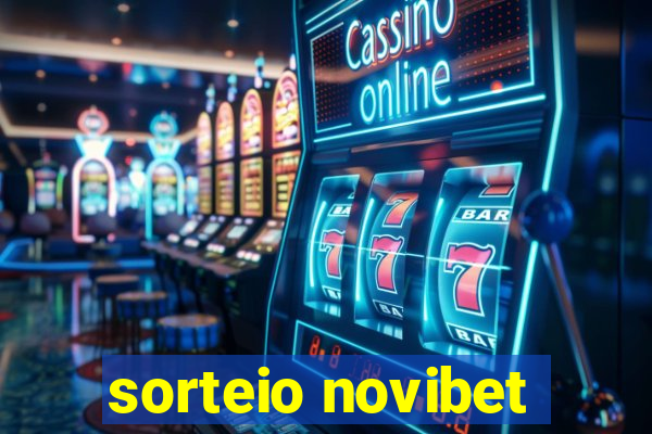 sorteio novibet