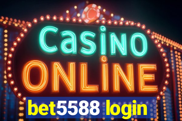 bet5588 login