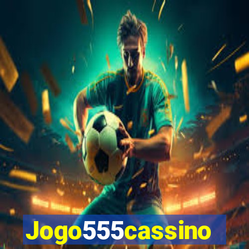 Jogo555cassino