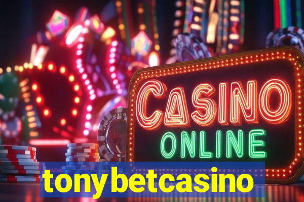 tonybetcasino