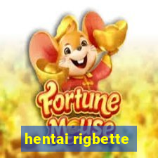 hentai rigbette