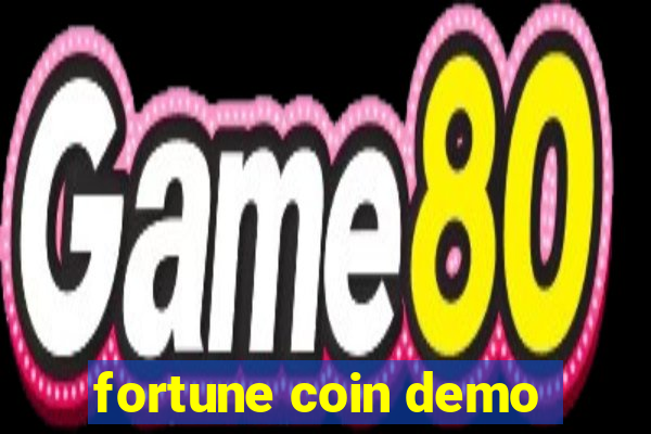 fortune coin demo