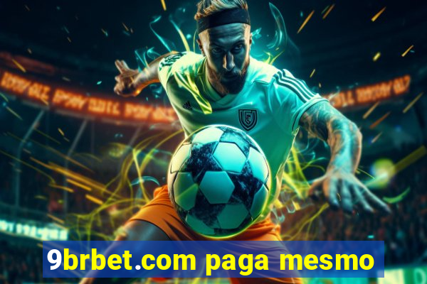 9brbet.com paga mesmo