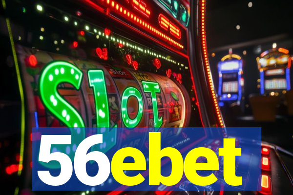 56ebet