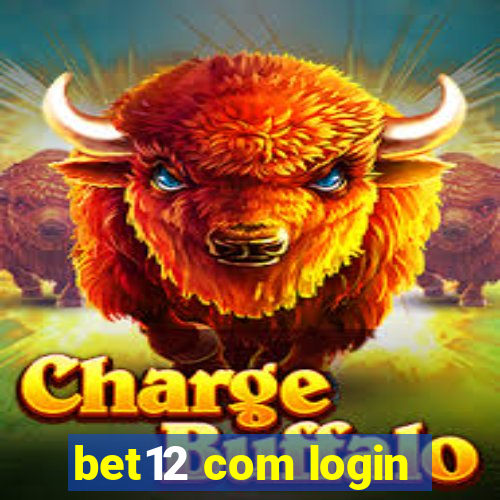 bet12 com login