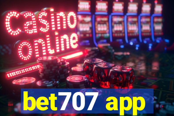 bet707 app