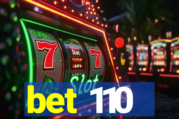 bet 110
