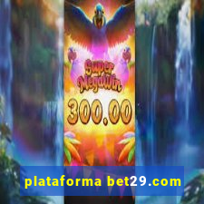 plataforma bet29.com