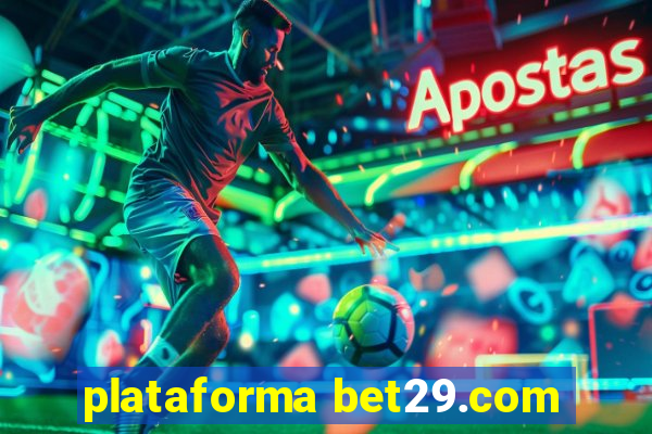 plataforma bet29.com