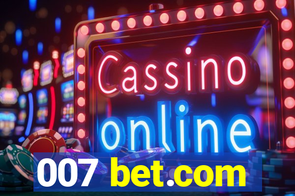 007 bet.com