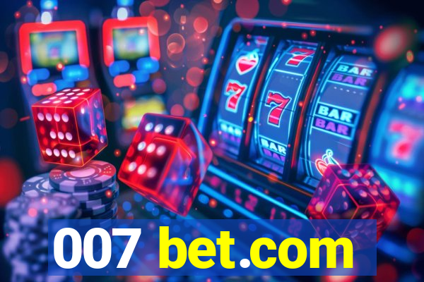 007 bet.com