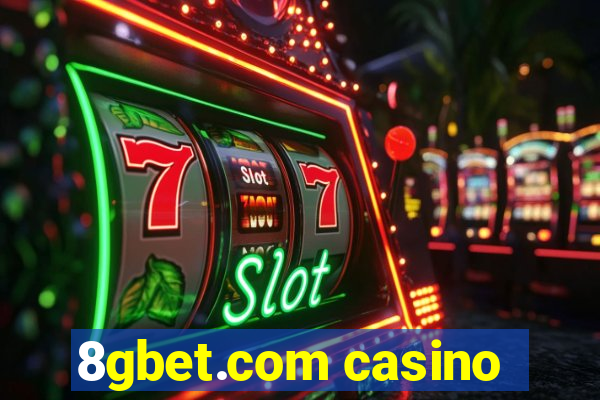 8gbet.com casino