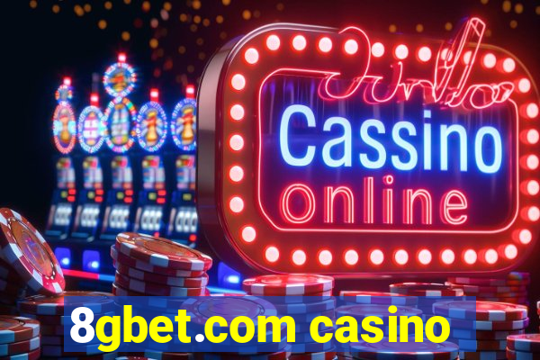 8gbet.com casino