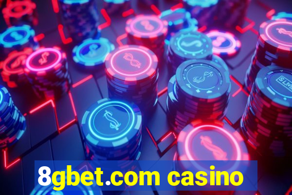 8gbet.com casino