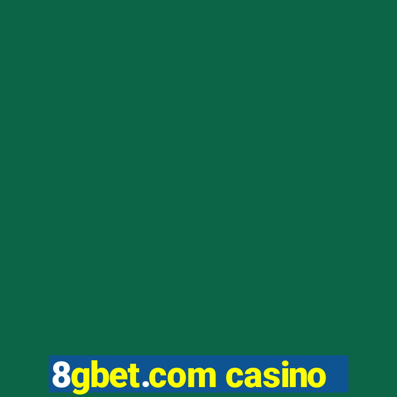 8gbet.com casino