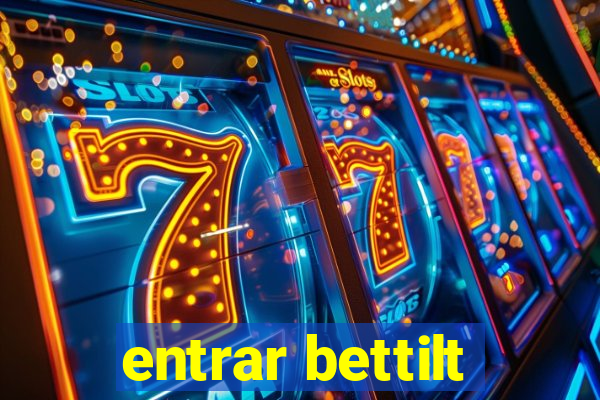 entrar bettilt