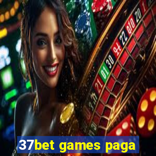 37bet games paga