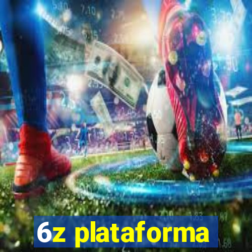 6z plataforma