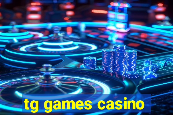 tg games casino