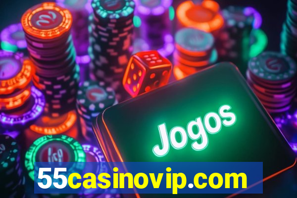 55casinovip.com