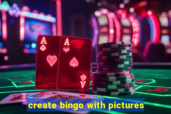 create bingo with pictures