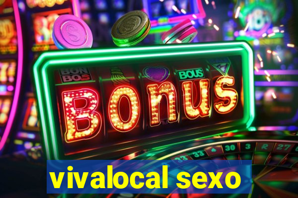 vivalocal sexo