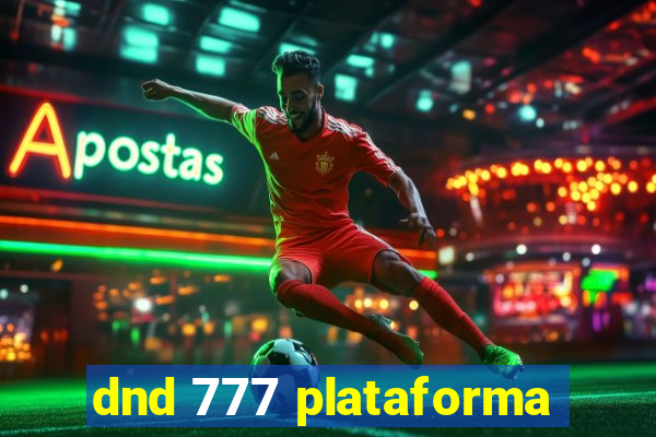 dnd 777 plataforma