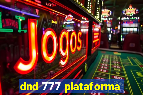 dnd 777 plataforma