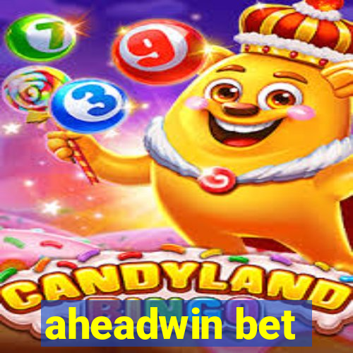 aheadwin bet