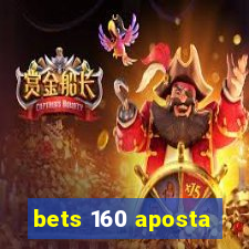 bets 160 aposta