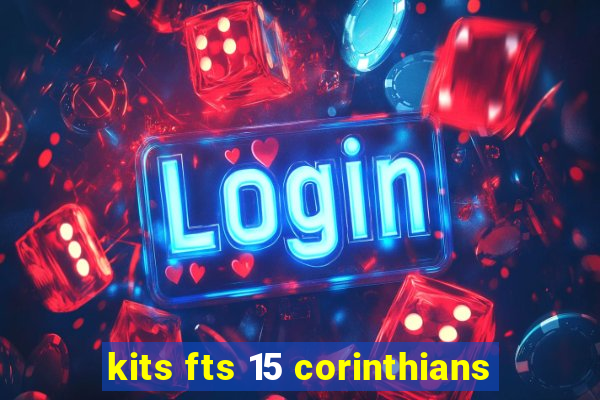 kits fts 15 corinthians