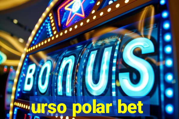 urso polar bet