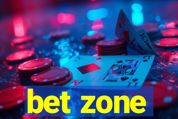 bet zone