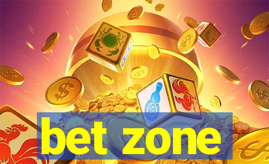 bet zone