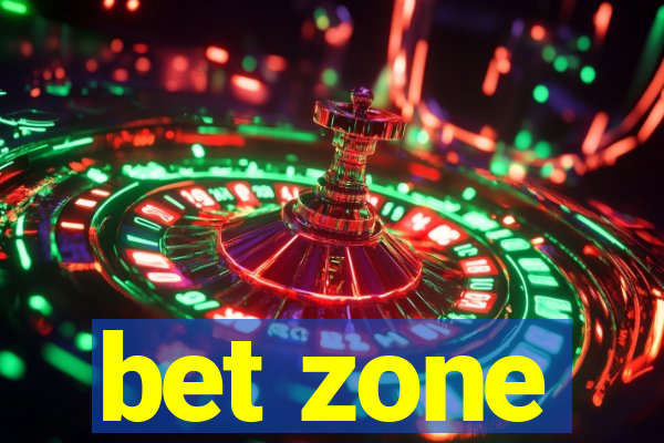 bet zone