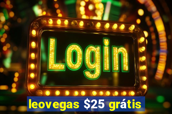 leovegas $25 grátis