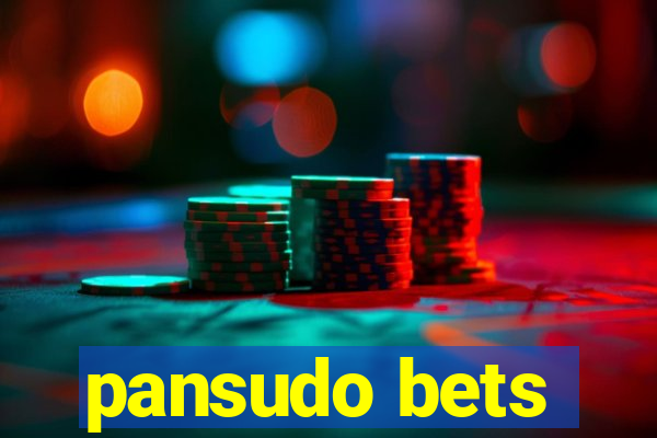 pansudo bets