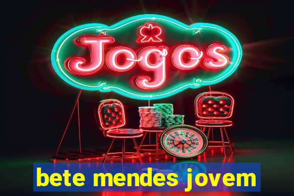 bete mendes jovem