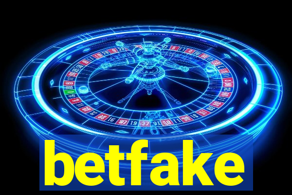 betfake