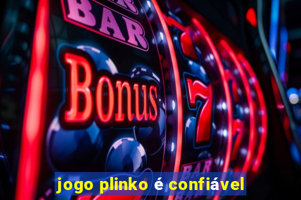 jogo plinko é confiável