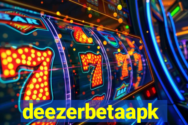 deezerbetaapk