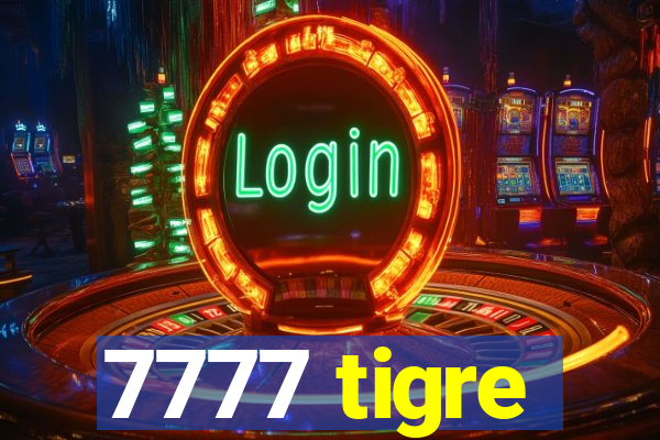 7777 tigre