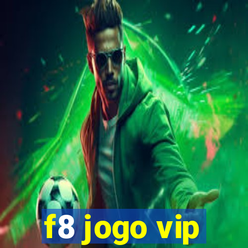 f8 jogo vip