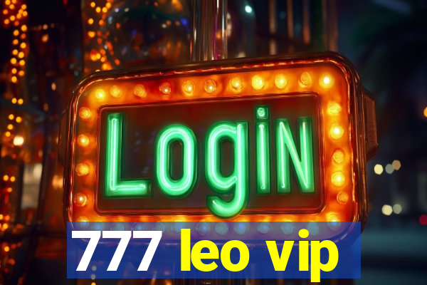 777 leo vip