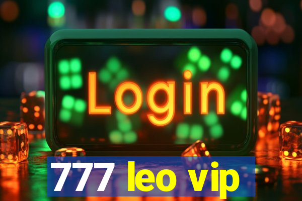 777 leo vip