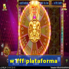 w1fff plataforma