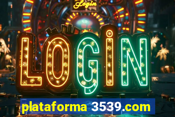 plataforma 3539.com