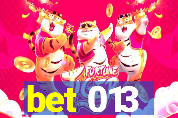 bet 013